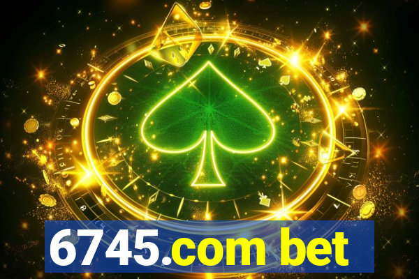 6745.com bet